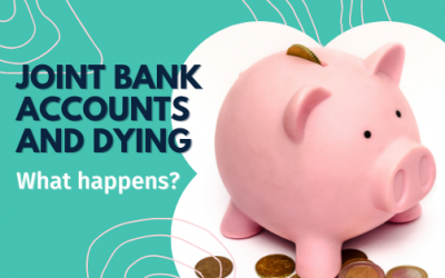 Joint bank accounts and dying – what happens?