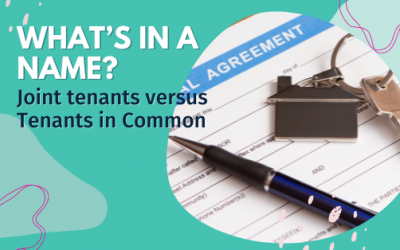 What’s in a name? Joint tenants versus Tenants in Common