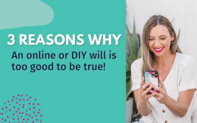 3 reasons why an online or DIY will is too good to be true!